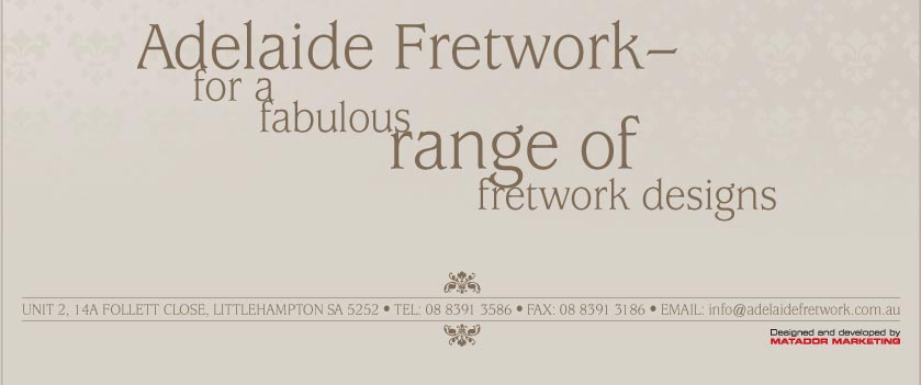 Adelaide Fretwork - manufacturing Australia’s largest range of fretwork designs